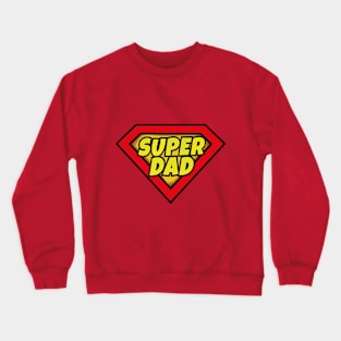 Super Dad Crewneck Sweatshirt